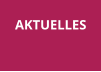 AKTUELLES